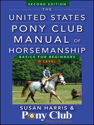 cover image of The United States Pony Club Manual of Horsemanship